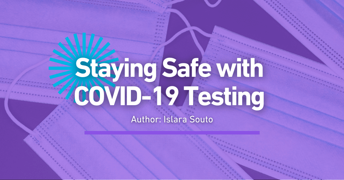 Staying Safe with Covid-19 Testing
