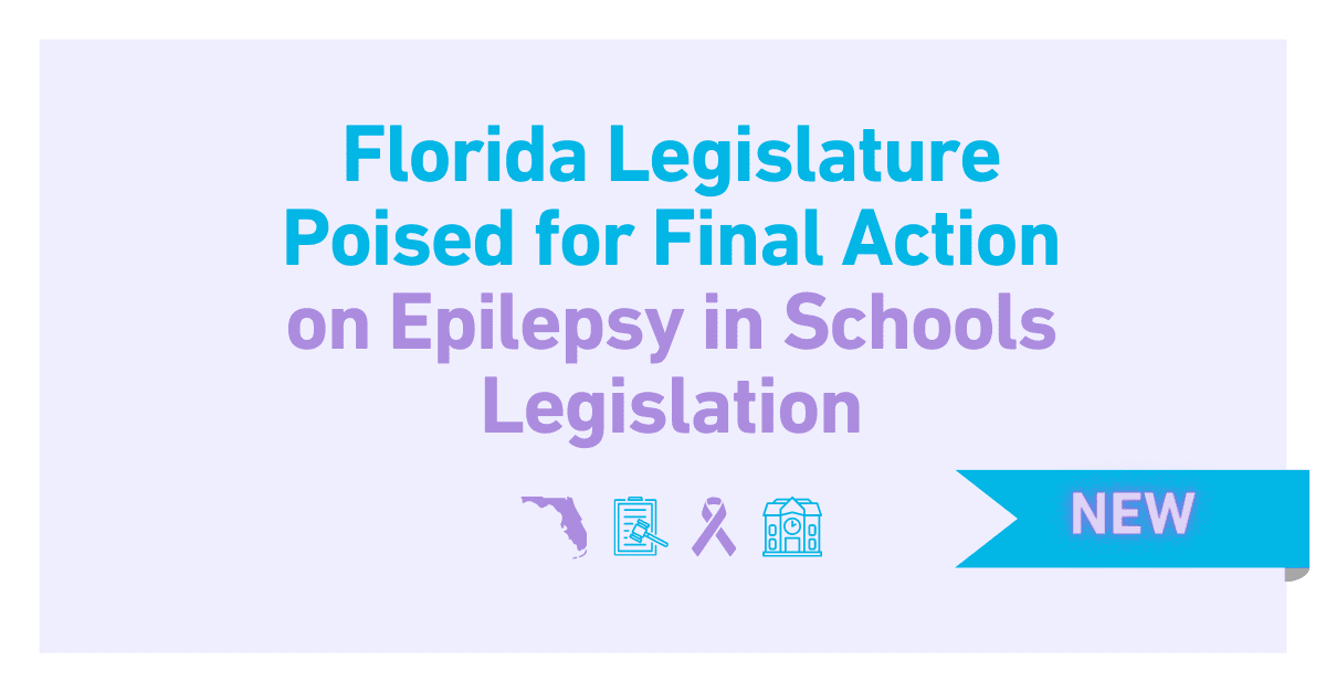 Florida Legislature Poised for Final Action on Epilepsy in Schools Legislation